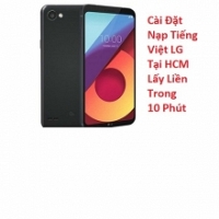 Cài Đặt Nạp Tiếng Việt LG Q6 Plus Tại HCM Lấy Liền Trong 10 Phút